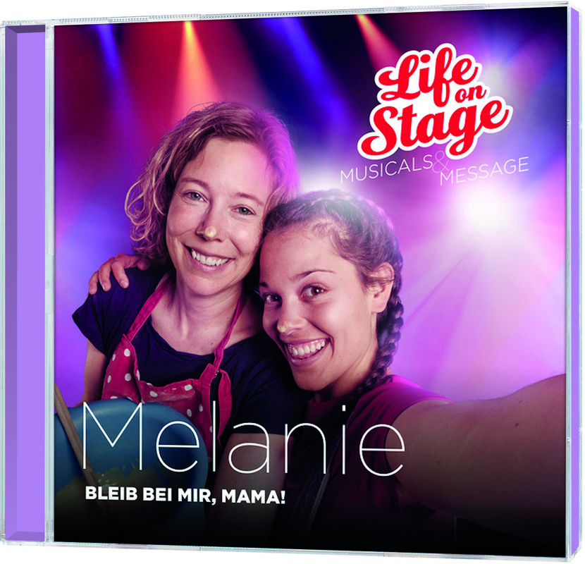 Melanie - Bleib bei mir, Mama!