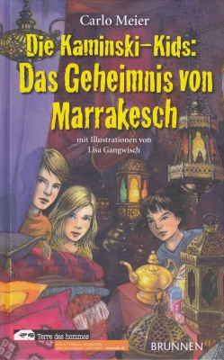 Die Kaminski Kids; Das Geheimnis von Marrakesch