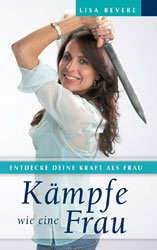 Kämpfe wie eine Frau