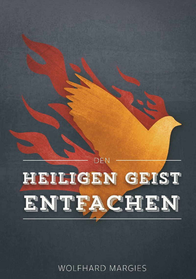 Den Heiligen Geist entfachen