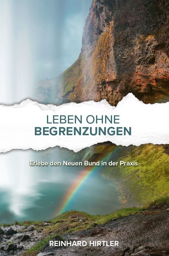 Leben ohne Begrenzungen