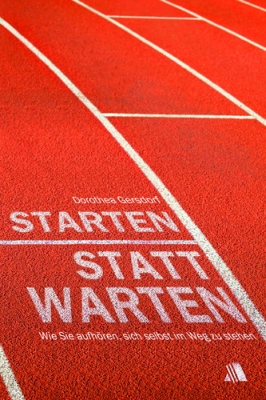 Starten statt warten