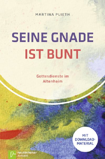 Seine Gnade ist bunt