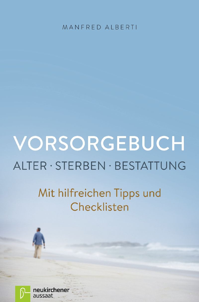 Vorsorgebuch Alter - Sterben - Bestattung