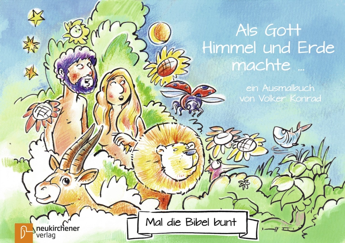 Mal die Bibel bunt - Als Gott Himmel und Erde