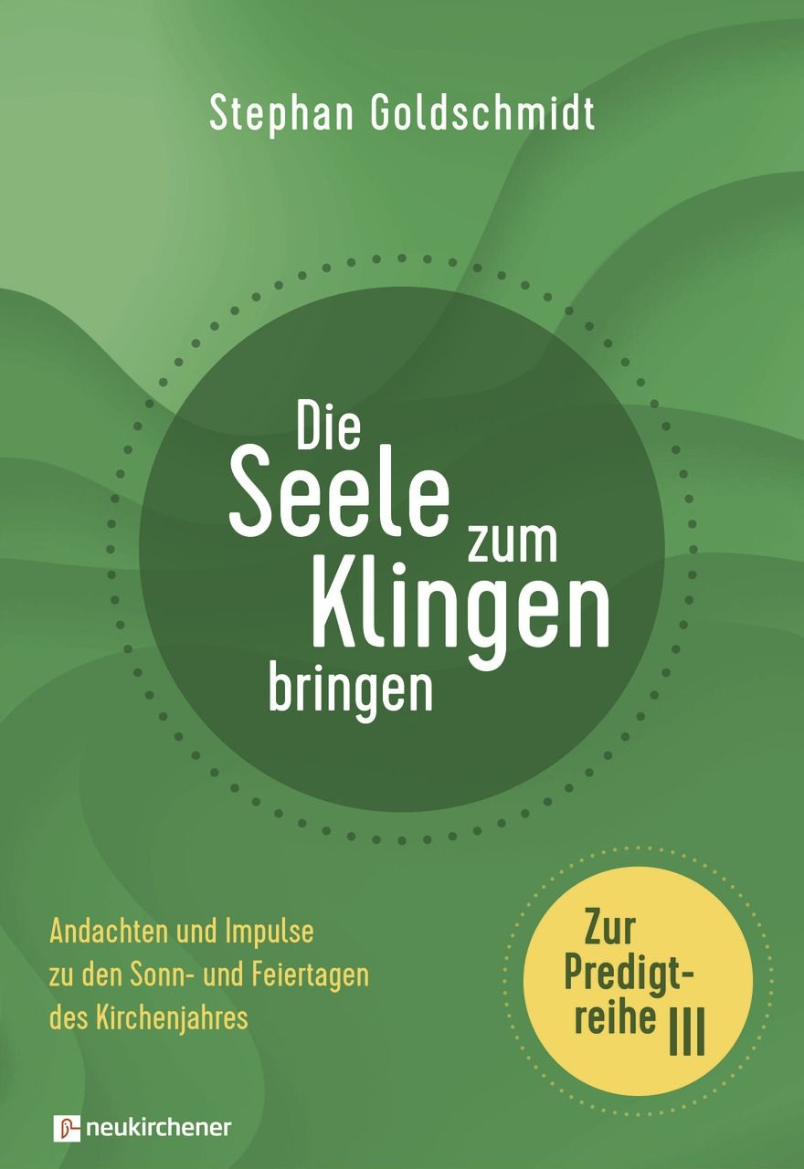 Die Seele zum Klingen bringen - Zur Predigtreihe III