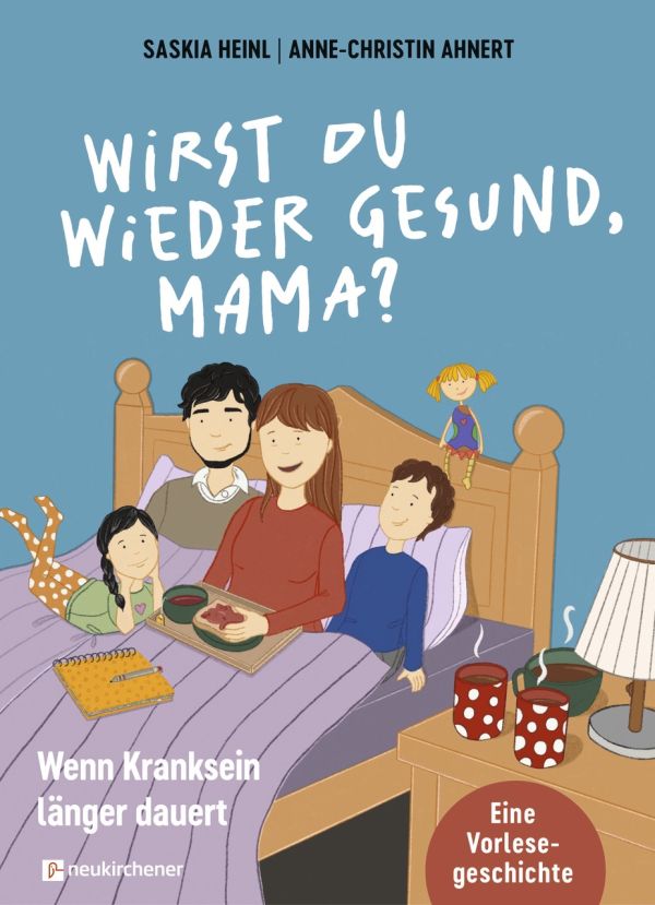 Wirst du wieder gesund, Mama?