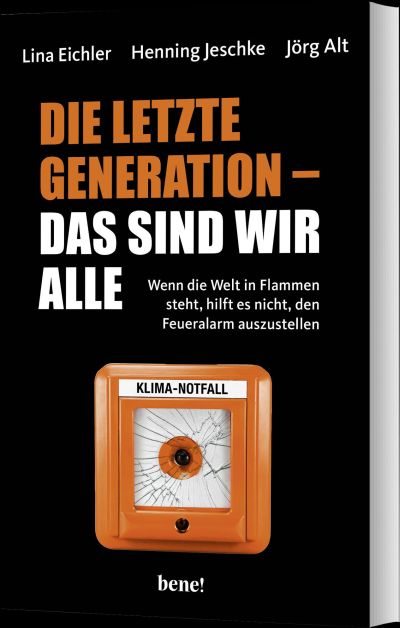 Die letzte Generation - das sind wir alle