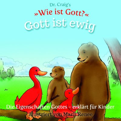 Dr. Craig's 'Wie ist Gott?' - Gott ist ewig