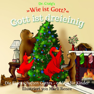 Dr. Craig's 'Wie ist Gott?' Gott ist dreieinig