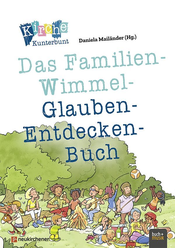 Kirche Kunterbunt – Das Familien-Wimmel-Glauben-Entdecken-Buch