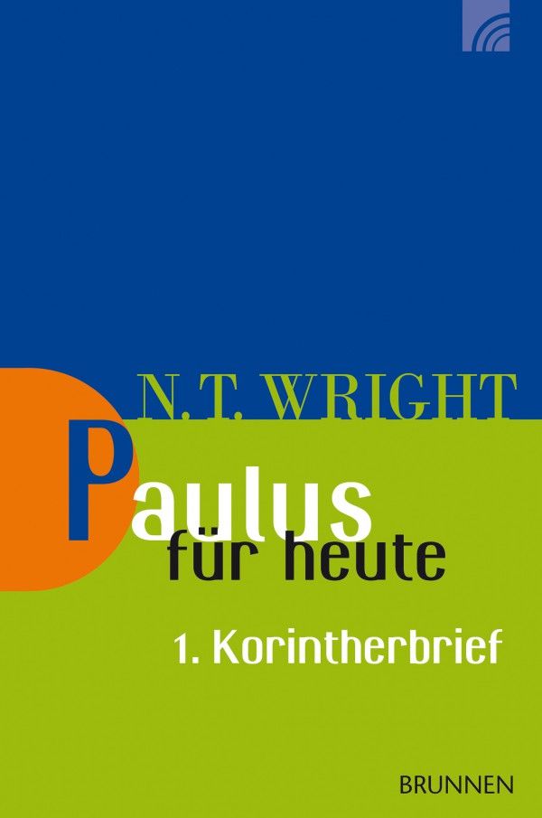 Paulus für heute; Der 1. Korintherbrief