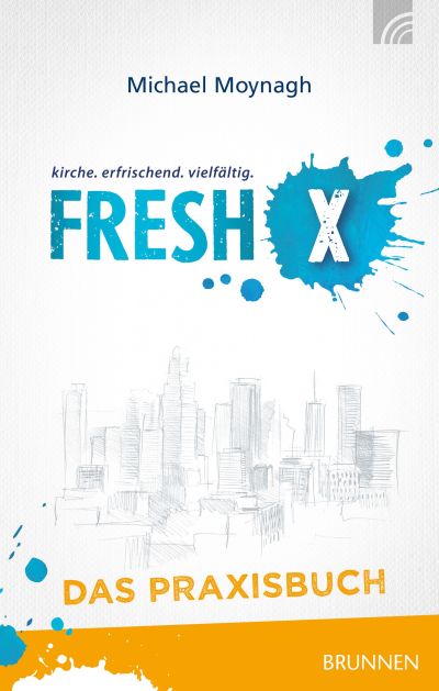 Fresh X - das Praxisbuch