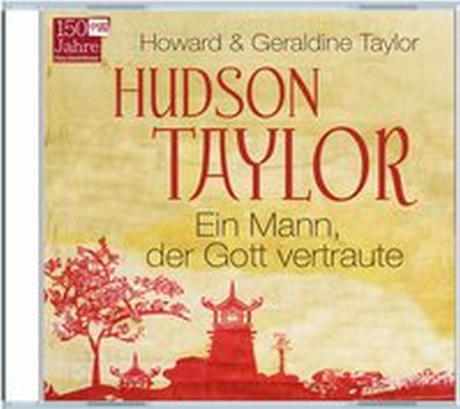 Hudson Taylor - Hörbuch