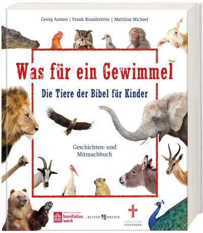 Was für ein Gewimmel - Die Tiere der Bibel für Kinder