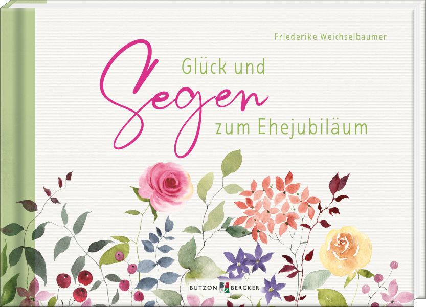 Glück und Segen zum Ehejubiläum