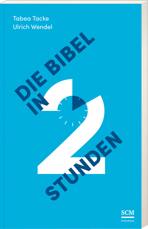 Die Bibel in zwei Stunden