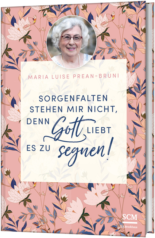 Sorgenfalten stehen mir nicht, denn Gott liebt es zu segnen!