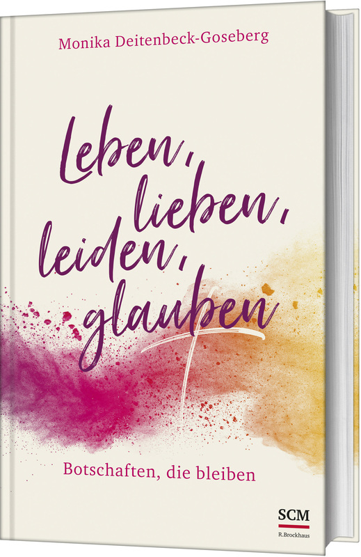 Leben, lieben, leiden, glauben