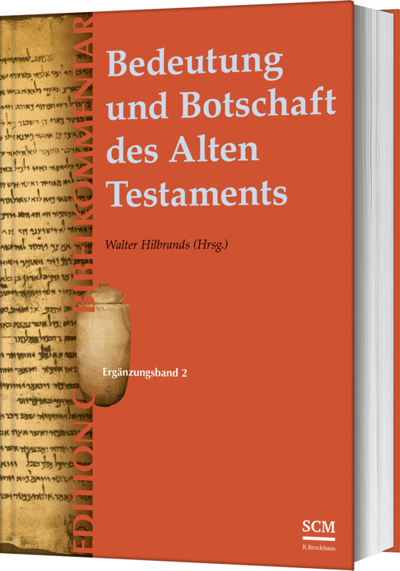 Bedeutung und Botschaft des Alten Testaments (Edition C/AT)