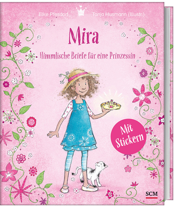 Mira - Himmlische Briefe für eine Prinzessin. Mit Stickern