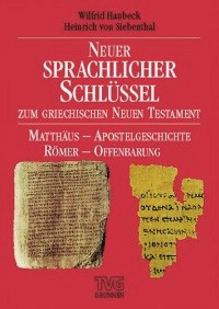 Neuer sprachlicher Schlüssel zum griechischen Neuen Testament