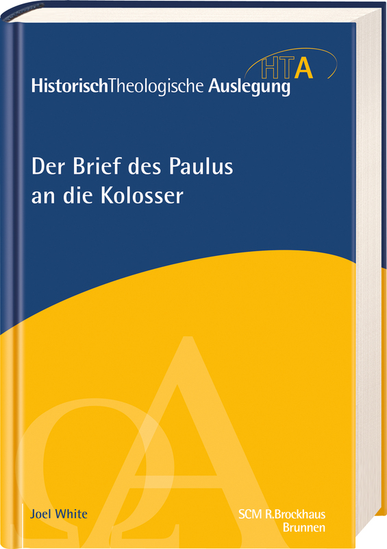 Der Brief des Paulus an die Kolosser