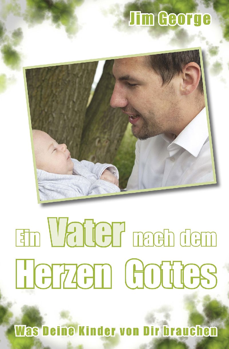 Ein Vater nach dem Herzen Gottes