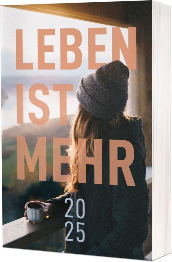 Leben ist mehr 2025 - Buchkalender Paperback