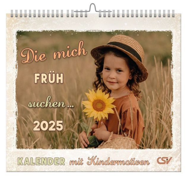 Die mich früh suchen ... 2025