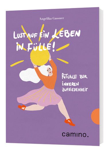 Lust auf ein Leben in Fülle!