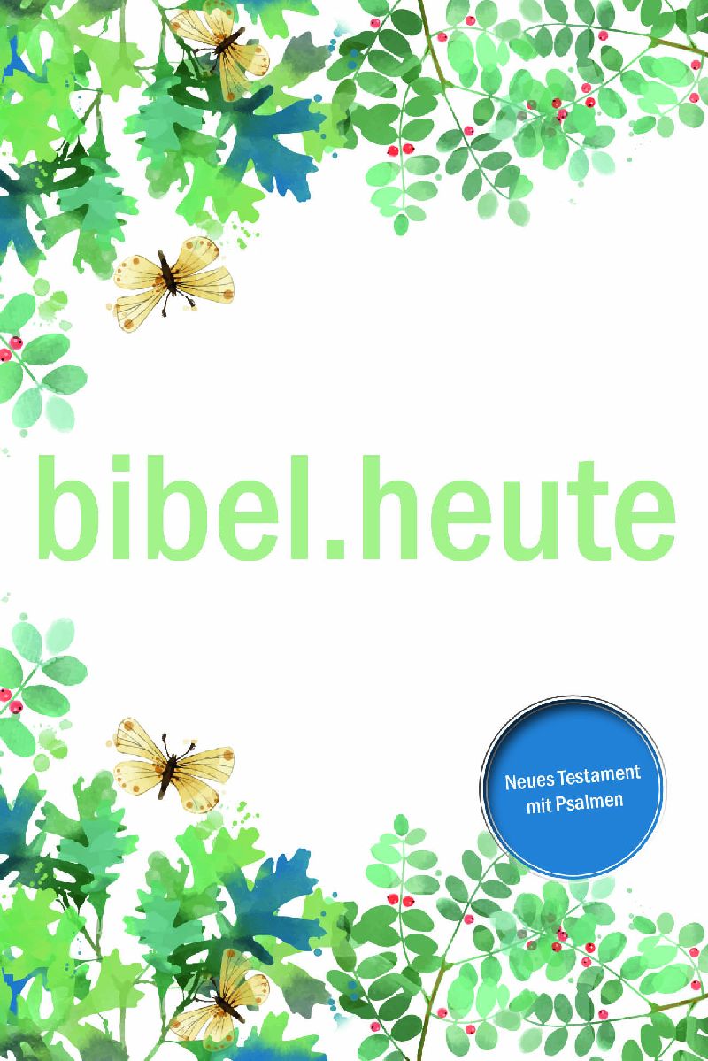 NeÜ bibel.heute -NT mit Psalmen- Motiv Blätter