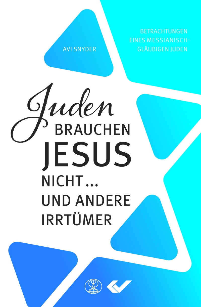 Juden brauchen Jesus nicht ...