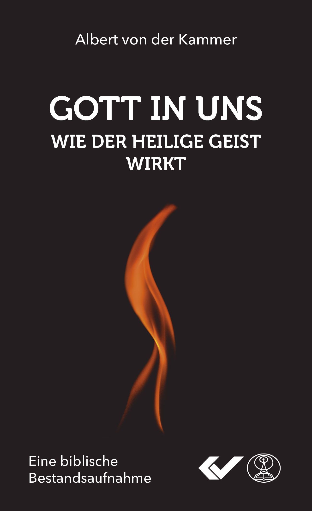 Gott in uns - Wie der heilige Geist wirkt