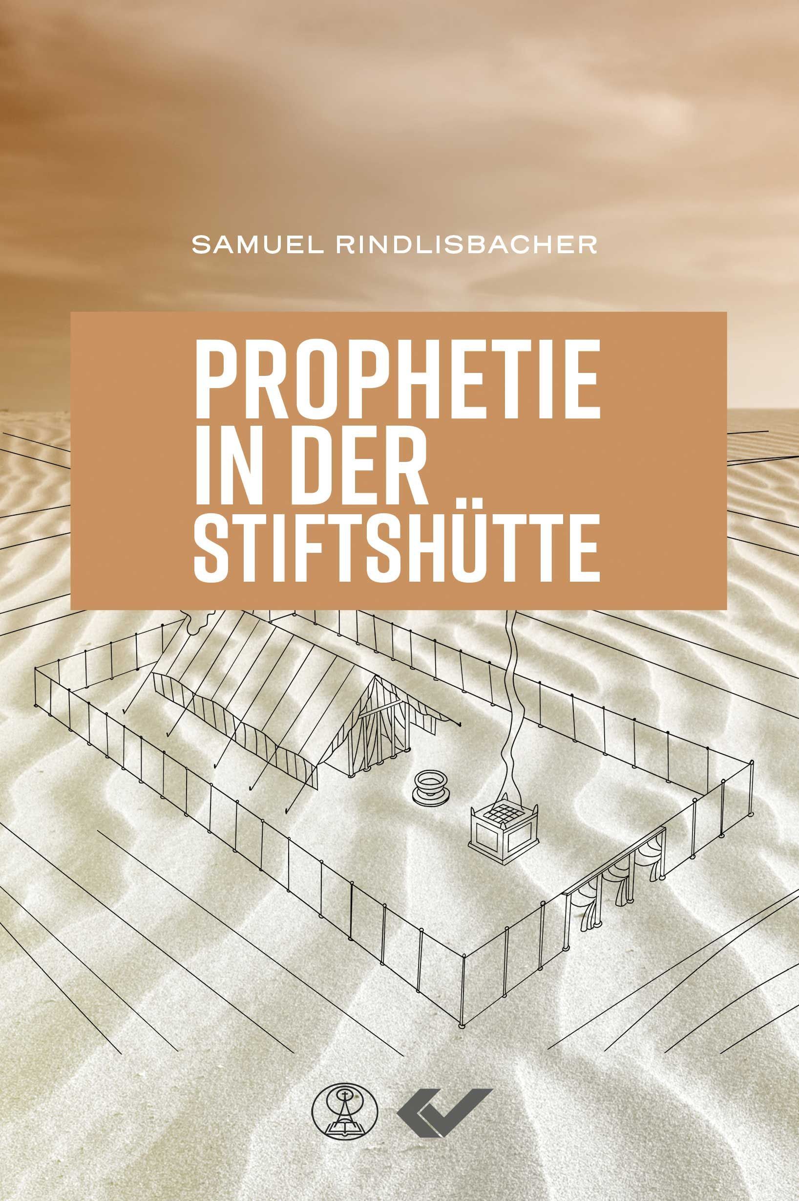 Prophetie in der Stiftshütte