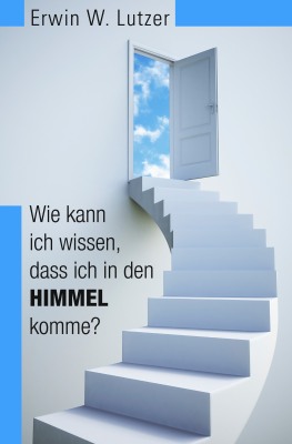 Wie kann ich wissen, dass ich in den Himmel komme?