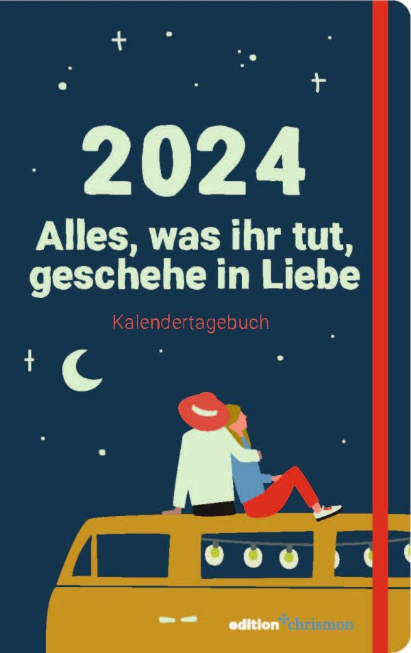 Alles, was ihr tut, geschehe in Liebe 2024