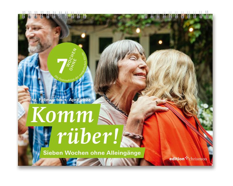 Fastenkalender 2024: Komm rüber! 7 Wochen ohne Alleingänge