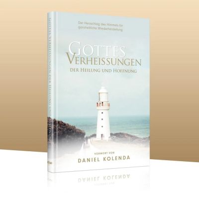 Gottes Verheissungen der Heilung und Hoffnung