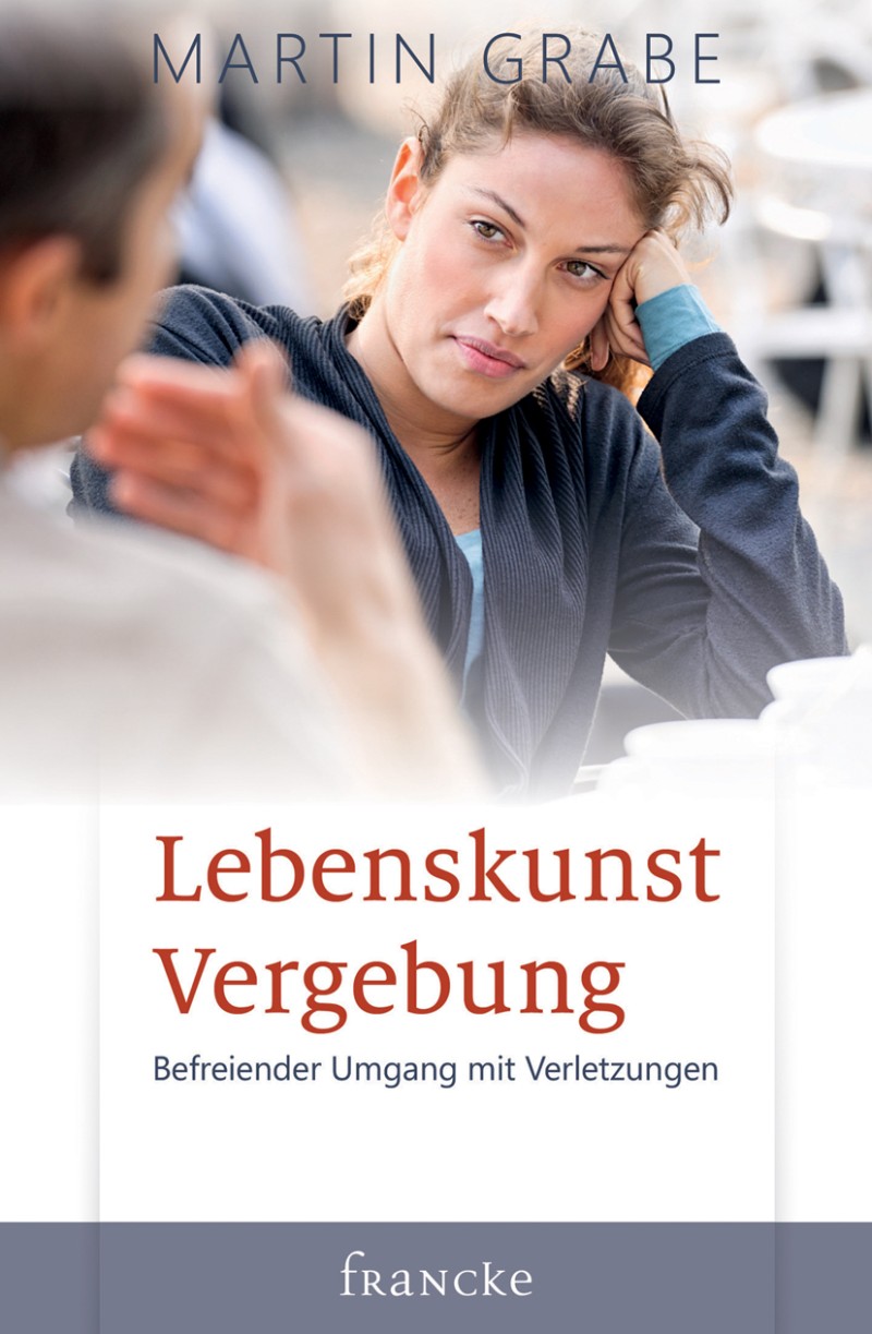 Lebenskunst Vergebung