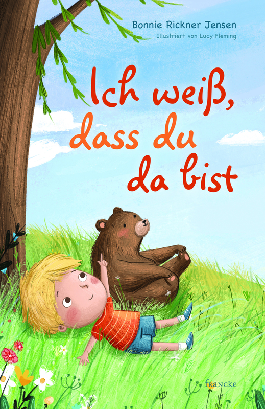 Ich weiss, dass du da bist