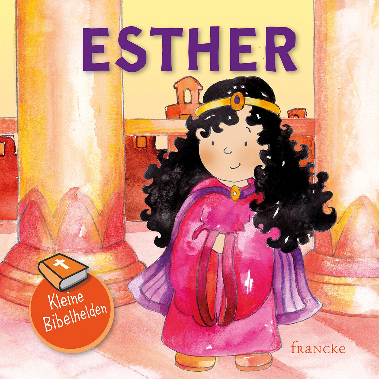 Kleine Bibelhelden   Esther