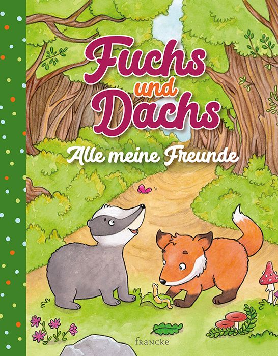 Fuchs und Dachs - Alle meine Freunde