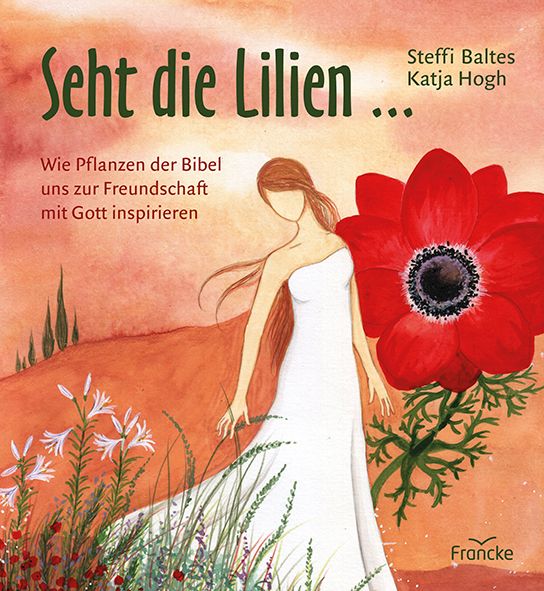 Seht die Lilien...