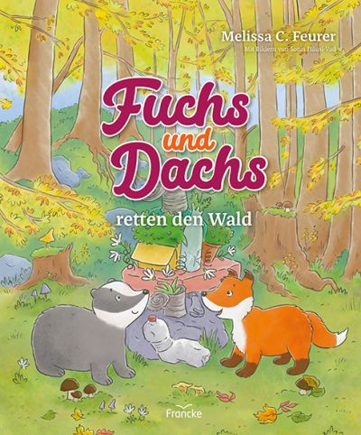 Fuchs und Dachs retten den Wald