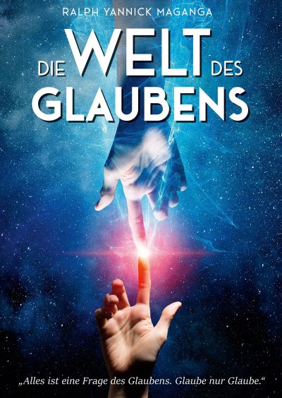 Die Welt des Glaubens