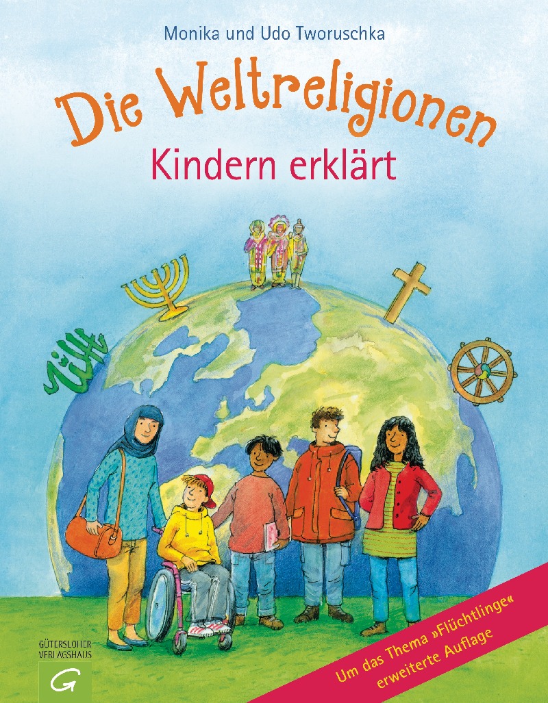 Die Weltreligionen - Kindern erklärt