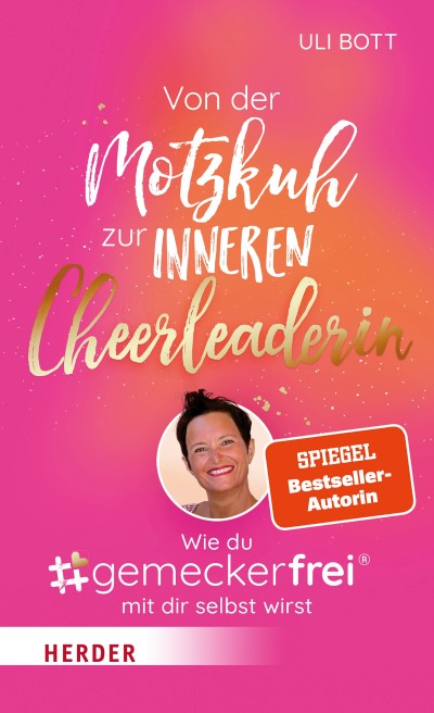 Von der Motzkuh zur inneren Cheerleaderin