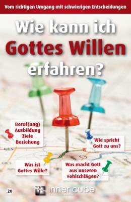 Wie kann ich Gottes Willen erfahren?