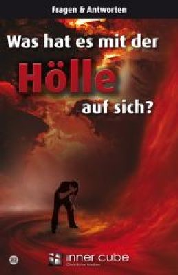 Was hat es mit der Hölle auf sich?